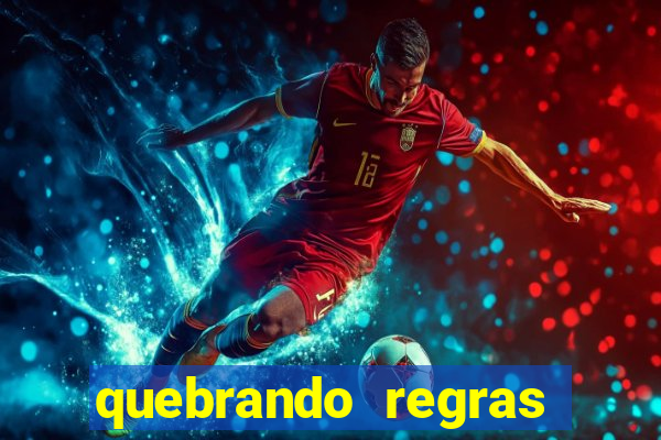 quebrando regras filme completo dublado mega filmes